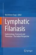 Tyagi |  Lymphatic Filariasis | Buch |  Sack Fachmedien