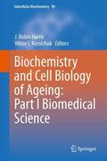 Korolchuk / Harris |  Biochemistry and Cell Biology of Ageing: Part I Biomedical Science | Buch |  Sack Fachmedien