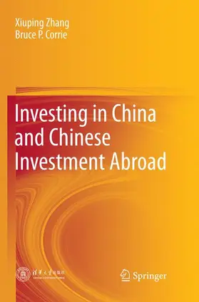 Corrie / Zhang |  Investing in China and Chinese Investment Abroad | Buch |  Sack Fachmedien