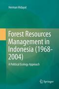 Hidayat |  Forest Resources Management in Indonesia (1968-2004) | Buch |  Sack Fachmedien
