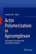 Kale |  Actin Polymerization in Apicomplexan | Buch |  Sack Fachmedien