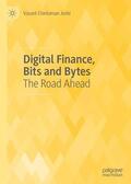 Joshi |  Digital Finance, Bits and Bytes | Buch |  Sack Fachmedien