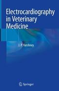 Varshney |  Electrocardiography in Veterinary Medicine | Buch |  Sack Fachmedien