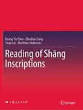 Chen / Anderson / Song |  Reading of Sh¿ng Inscriptions | Buch |  Sack Fachmedien