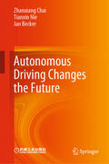 Chai / Nie / Becker |  Autonomous Driving Changes the Future | eBook | Sack Fachmedien