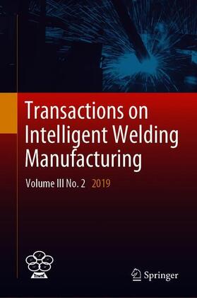 Chen / Feng / Zhang | Transactions on Intelligent Welding Manufacturing | Buch | sack.de