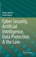 Novak / Walters |  Cyber Security, Artificial Intelligence, Data Protection & the Law | Buch |  Sack Fachmedien