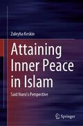 Keskin |  Attaining Inner Peace in Islam: Said Nursi's Perspective | Buch |  Sack Fachmedien