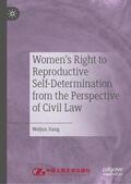 Jiang |  Women's Right to Reproductive Self-Determination from the Perspective of Civil Law | Buch |  Sack Fachmedien