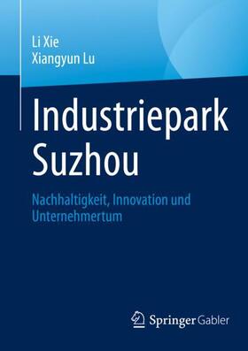 Xie / Lu | Industriepark Suzhou | Buch | sack.de