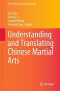 Jiao / Peng / Li |  Understanding and Translating Chinese Martial Arts | Buch |  Sack Fachmedien