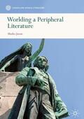 Juvan |  Worlding a Peripheral Literature | Buch |  Sack Fachmedien