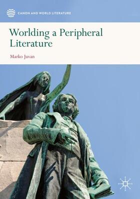 Juvan | Worlding a Peripheral Literature | Buch | sack.de