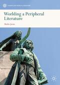 Juvan |  Worlding a Peripheral Literature | Buch |  Sack Fachmedien