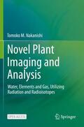 Nakanishi |  Novel Plant Imaging and Analysis | Buch |  Sack Fachmedien