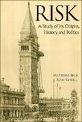 Beck / Kewell |  Risk: A Study Of Its Origins, History And Politics | eBook | Sack Fachmedien