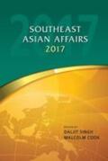 Cook / Singh |  Southeast Asian Affairs 2017 | Buch |  Sack Fachmedien