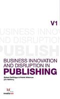 DeFillippi / Wikstrom |  Business Innovation and Disruption in Publishing | eBook | Sack Fachmedien